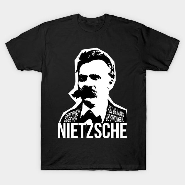 Nietzsche Quote T-Shirt by fuseleven